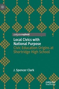 bokomslag Local Civics with National Purpose