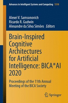 bokomslag Brain-Inspired Cognitive Architectures for Artificial Intelligence: BICA*AI 2020