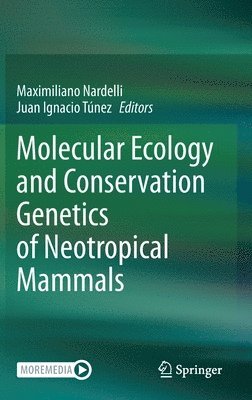 bokomslag Molecular Ecology and Conservation Genetics of Neotropical Mammals