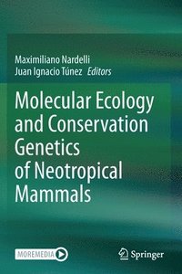 bokomslag Molecular Ecology and Conservation Genetics of Neotropical Mammals