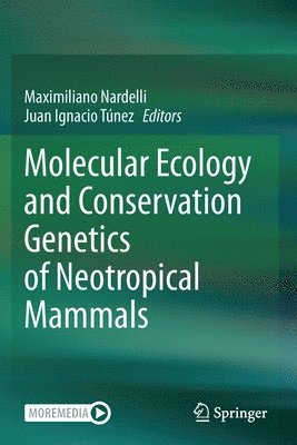 bokomslag Molecular Ecology and Conservation Genetics of Neotropical Mammals