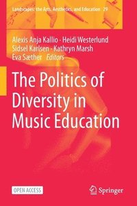 bokomslag The Politics of Diversity in Music Education