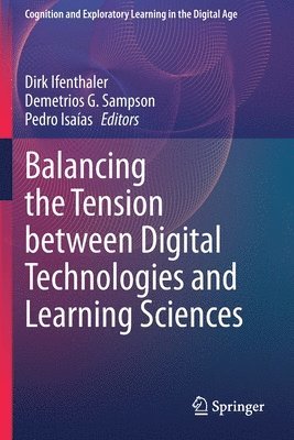 bokomslag Balancing the Tension between Digital Technologies and Learning Sciences