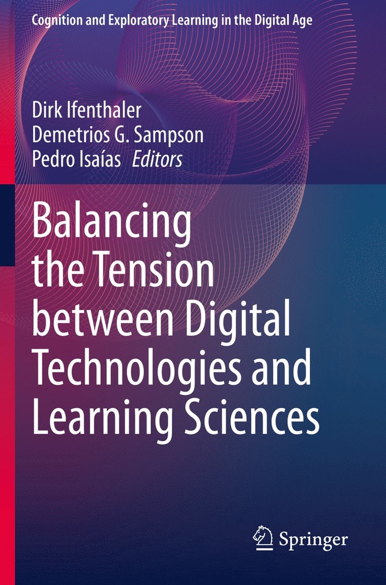 Balancing the Tension between Digital Technologies and Learning Sciences