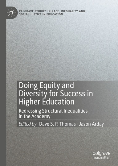 Dave S. P. Thomas, Jason Arday - Doing Equity and Diversity for Success in Higher Education, Inbunden