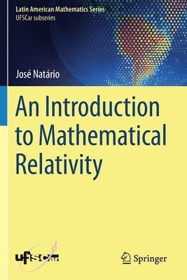 bokomslag An Introduction to Mathematical Relativity