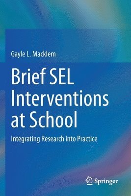 Gayle L. Macklem - Brief SEL Interventions at School, Häftad