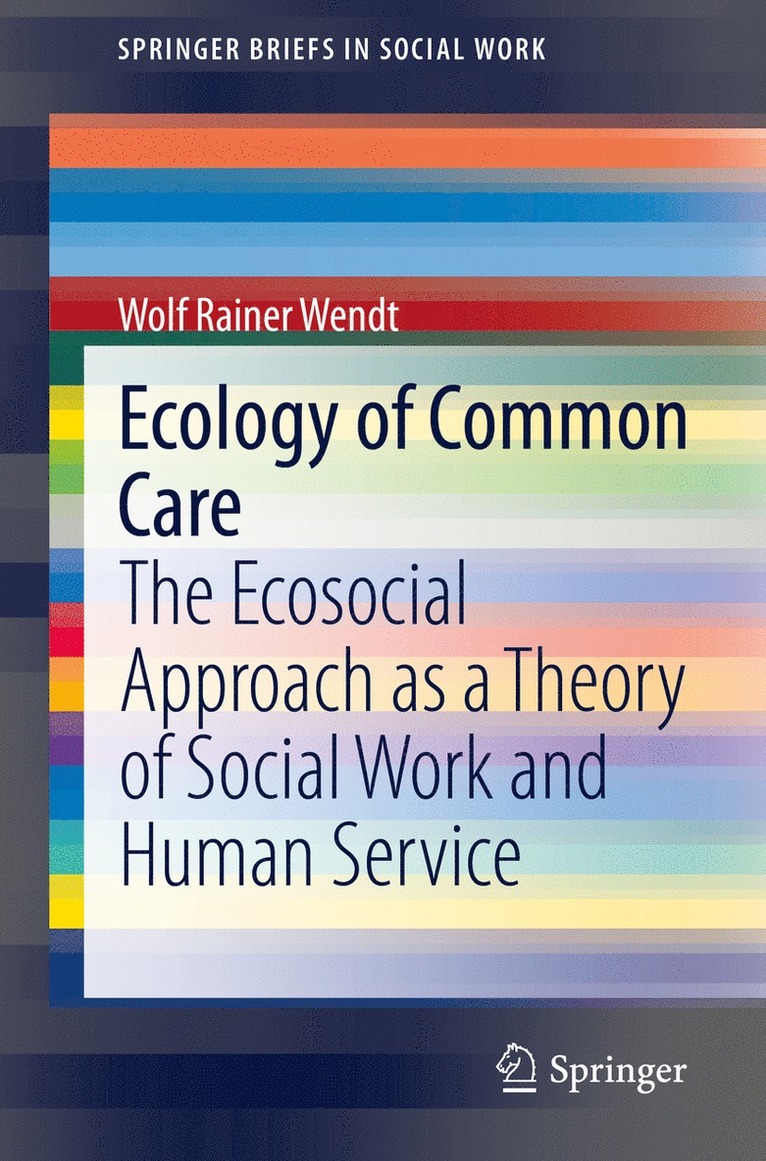 Wolf Rainer Wendt - Ecology of Common Care, Häftad