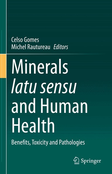 Celso Gomes, Michel Rautureau - Minerals latu sensu and Human Health, Inbunden
