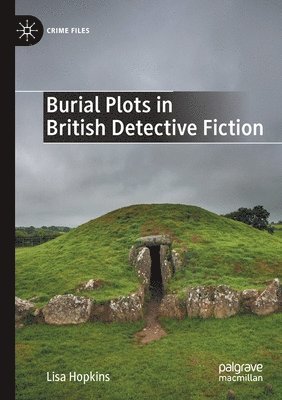 Burial Plots in British Detective Fiction 1