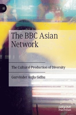 bokomslag The BBC Asian Network