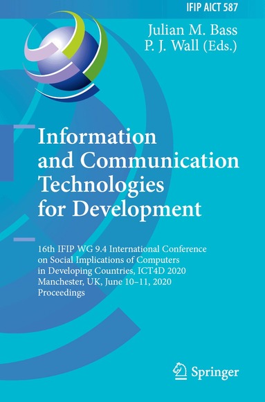 Julian M. Bass, P. J. Wall - Information and Communication Technologies for Development, Häftad
