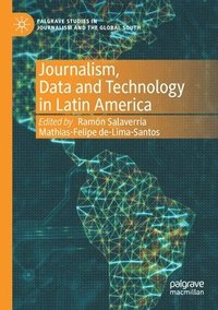 bokomslag Journalism, Data and Technology in Latin America