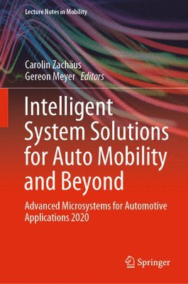 Carolin Zachäus, Gereon Meyer, Carolin Zachaus - Intelligent System Solutions for Auto Mobility and Beyond, Inbunden