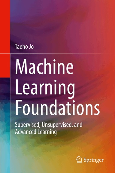 Taeho Jo - Machine Learning Foundations, Inbunden