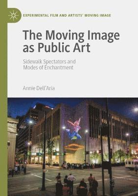 Annie Dell'Aria, Annie Dell'aria - Moving Image as Public Art, Häftad
