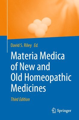 David S. Riley - Materia Medica of New and Old Homeopathic Medicines, Häftad