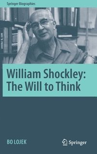 bokomslag William Shockley: The Will to Think