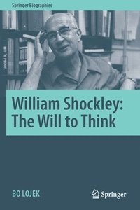 bokomslag William Shockley: The Will to Think