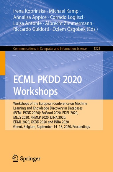 Irena Koprinska, Michael Kamp, Annalisa Appice, Corrado Loglisci, Luiza Antonie, Albrecht Zimmermann, Riccardo Guidotti, Özlem Özgöbek, Rita P. Ribeiro, Ricard Gavaldà, João Gama, Linara Adilova, Yamuna Krishnamurthy, Pedro M. Ferreira, Donato Malerba, Ibéria Medeiros, Michelangelo Ceci, Giuseppe Manco, Elio Masciari, Zbigniew W. Ras, Peter Christen, Eirini Ntoutsi, Erich Schubert, Arthur Zimek, Anna Monreale, Przemyslaw Biecek, Salvatore Rinzivillo, Benjamin Kille, Andreas Lommatzsch, Jon Atle Gulla - ECML PKDD 2020 Workshops, Häftad