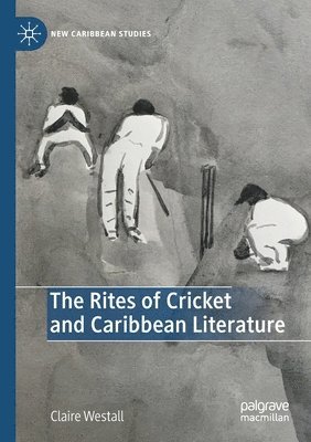 The Rites of Cricket and Caribbean Literature 1