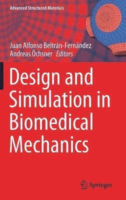 bokomslag Design and Simulation in Biomedical Mechanics