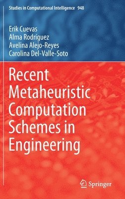 bokomslag Recent Metaheuristic Computation Schemes in Engineering