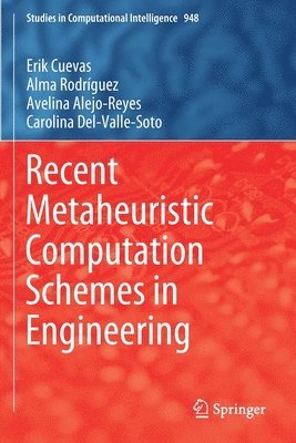 bokomslag Recent Metaheuristic Computation Schemes in Engineering