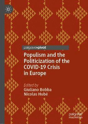 Populism and the Politicization of the COVID-19 Crisis in Europe 1