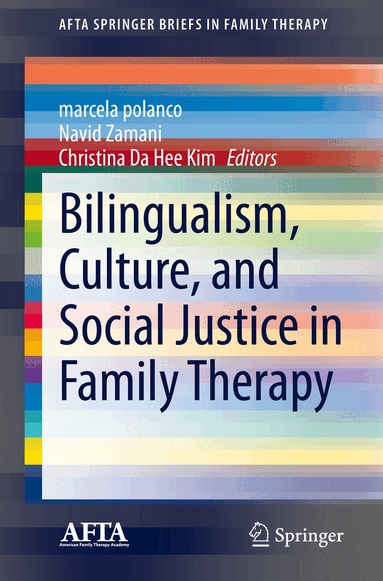 marcela polanco, Navid Zamani, Christina Da Hee Kim - Bilingualism, Culture, and Social Justice in Family Therapy, Häftad