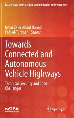 bokomslag Towards Connected and Autonomous Vehicle Highways