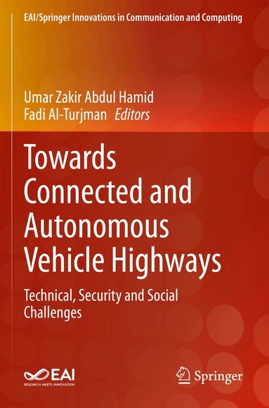 Umar Zakir Abdul Hamid, Fadi Al-Turjman - Towards Connected and Autonomous Vehicle Highways, Häftad