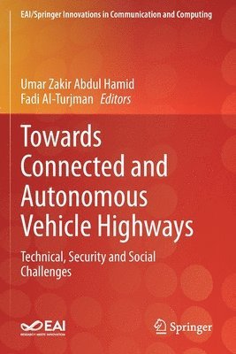 Towards Connected and Autonomous Vehicle Highways 1