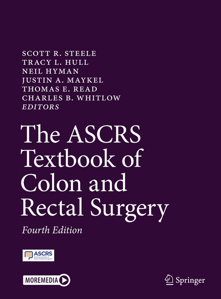 Scott R. Steele, Tracy L. Hull, Neil Hyman, Justin A. Maykel, Thomas E. Read, Charles B. Whitlow, M.D. Steele, Scott R. - ASCRS Textbook of Colon and Rectal Surgery, Inbunden