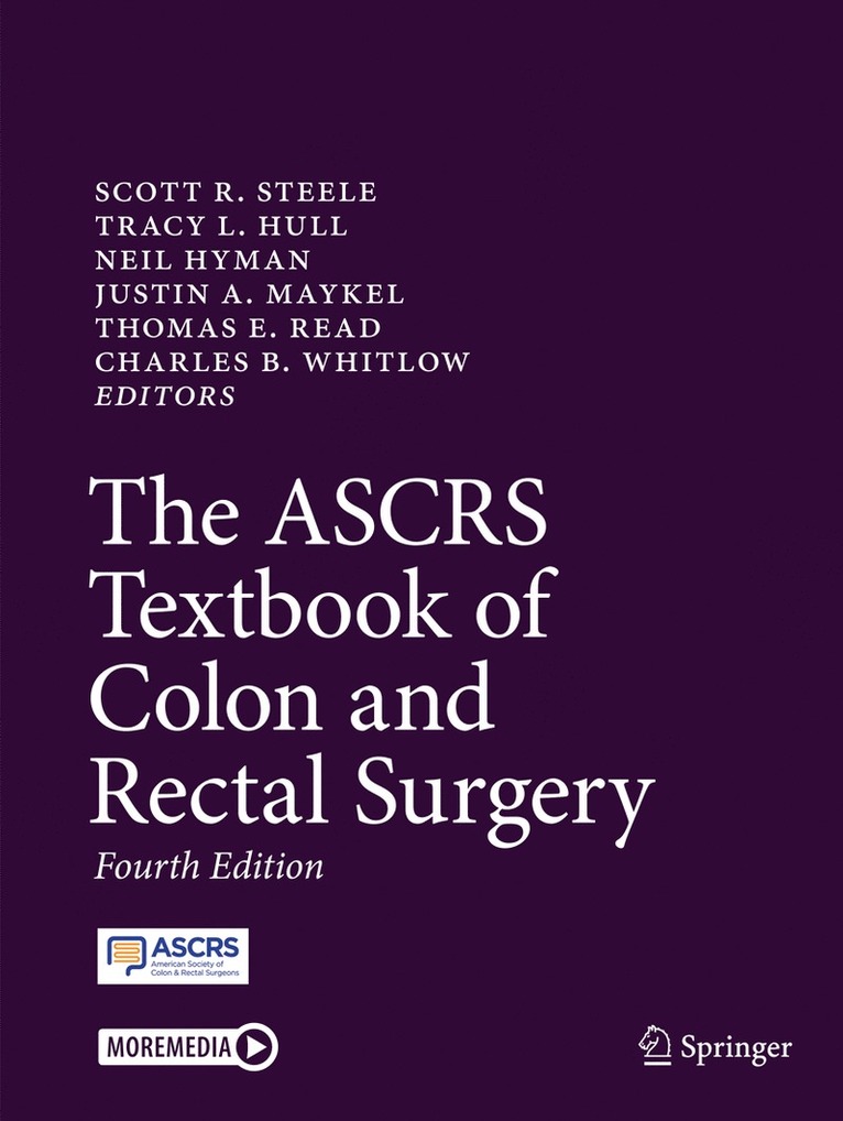 Scott R. Steele, Tracy L. Hull, Neil Hyman, Justin A. Maykel, Thomas E. Read, Charles B. Whitlow, M.D. Steele, Scott R. - ASCRS Textbook of Colon and Rectal Surgery, Häftad