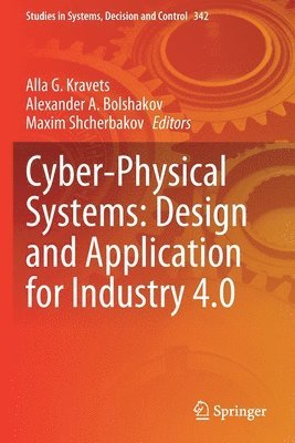 bokomslag Cyber-Physical Systems: Design and Application for Industry 4.0