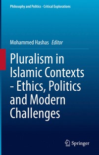 bokomslag Pluralism in Islamic Contexts - Ethics, Politics and Modern Challenges