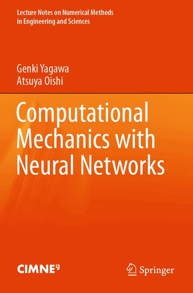 Genki Yagawa, Atsuya Oishi - Computational Mechanics with Neural Networks, Häftad