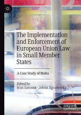 bokomslag The Implementation and Enforcement of European Union Law in Small Member States