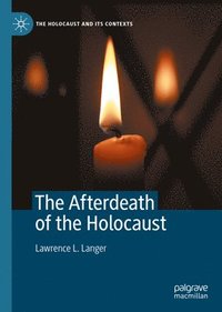 bokomslag The Afterdeath of the Holocaust