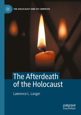 bokomslag The Afterdeath of the Holocaust