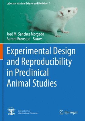 Experimental Design and Reproducibility in Preclinical Animal Studies 1