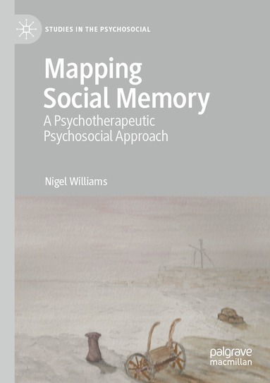 Nigel Williams - Mapping Social Memory, Häftad