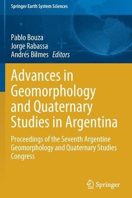 Advances in Geomorphology and Quaternary Studies in Argentina 1