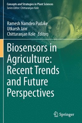 bokomslag Biosensors in Agriculture: Recent Trends and Future Perspectives