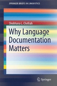 bokomslag Why Language Documentation Matters