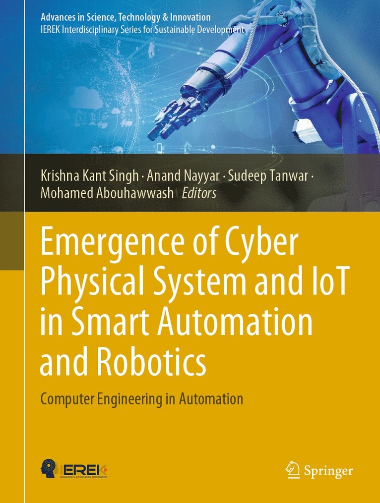 Emergence of Cyber Physical System and IoT in Smart Automation and Robotics