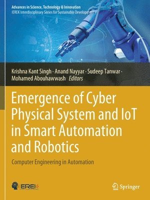 bokomslag Emergence of Cyber Physical System and IoT in Smart Automation and Robotics