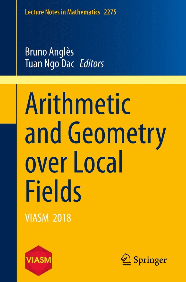 Arithmetic and Geometry over Local Fields 1