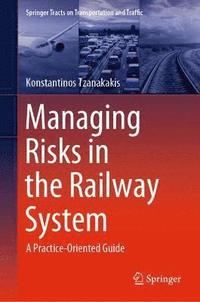 bokomslag Managing Risks in the Railway System